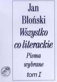 Wszystko co literackie - Jan Błoński