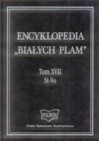Encyklopedia "Białych Plam" Tom XVII St-Vo - praca zbiorowa