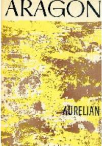 Aurelian - Louis Aragon