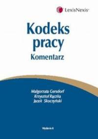 Kodeks pracy Komentarz - Małgorzata Gersdorf, Krzysztof Rączka
