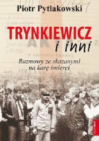 Trynkiewicz i inni - Piotr Pytlakowski
