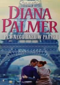 Pewnego razu w Paryżu - Diana Palmer