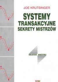 Systemy transakcyjne. Sekrety mistrzów - Joe Krutsinger