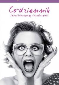 Co-dziennik sfrustrowanej trzydziestki - Kinga Matusiak