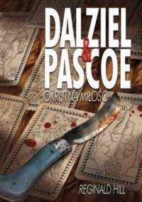 Dalziel & Pascoe. Okrutna miłość - Reginald Hill