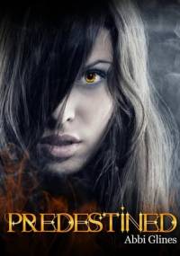 Predestined - Abbi Glines