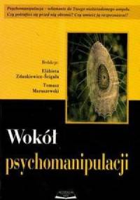 Wokół psychomanipulacji - Tomasz Maruszewski, Elżbieta Zdankiewicz - Ścigała