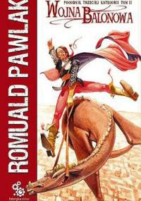 Wojna balonowa. Pogodnik trzeciej kategorii. Tom 2 - Romuald Pawlak