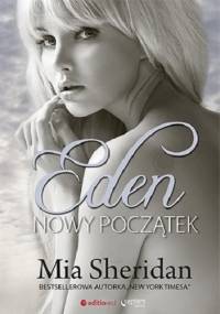 Eden. Nowy początek - Mia Sheridan