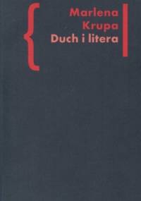 Duch i litera. Liryczna ekspresja mistycznej drogi świętego Jana od Krzyża w polskich przekładach - Marlena Krupa