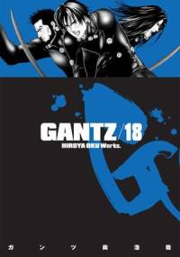Gantz Volume 18 - Hiroya Oku
