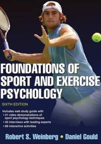 Foundations of Sport & Exercise Psychology - Robert A. Weinberg, Daniel Gould