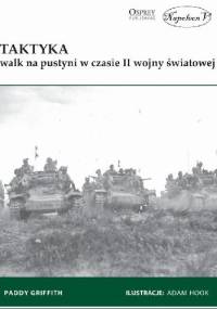 Taktyka walk na pustyni w czasie II wojny światowej - Paddy Griffith