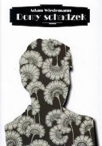 Domy schadzek - Adam Wiedemann