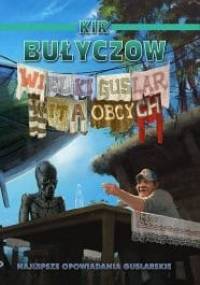 Wielki Guslar wita Obcych - Kir Bułyczow