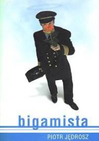 Bigamista - Piotr Jędrosz