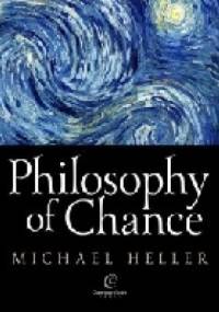 Philosophy of Chance. A cosmic fugue with a prelude and a coda - Michał Heller