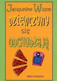 Dziewczyny się odchudzają - Jacqueline Wilson