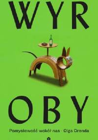 Wyroby. Pomysłowość wokół nas - Olga Drenda