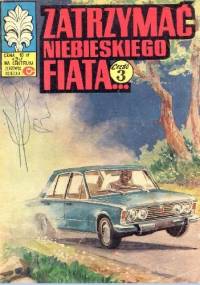 Zatrzymać niebieskiego fiata - Jerzy Wróblewski, Władysław Krupka