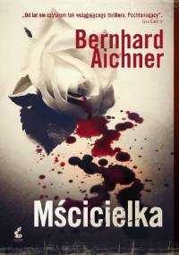 Mścicielka - Bernhard Aichner