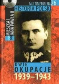 Multimedialna historia Polski - TOM 26 - Dwie okupacje 1939-1943