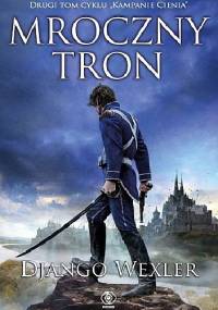 Mroczny tron - Django Wexler