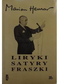 Liryki, satyry, fraszki - Marian Hemar
