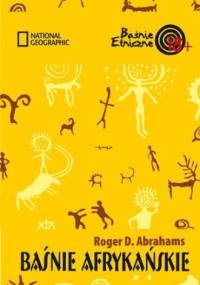 Baśnie afrykańskie - Roger D. Abrahams