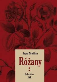 Różany. Część 2. - Bogna Ziembicka