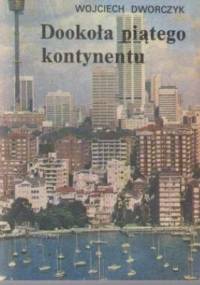 Dookoła piątego kontynentu - Wojciech Dworczyk