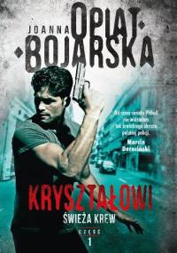 Świeża krew - Joanna Opiat-Bojarska