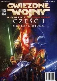 Gwiezdne wojny Komiks. Część I: Mroczne Widmo