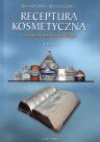 Receptura kosmetyczna z elementami kosmetologii. Tom 1 - Ryszard Glinka