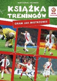 PZPN. Książka treningów. Gram jak mistrzowie! - Bartłomiej Zalewski