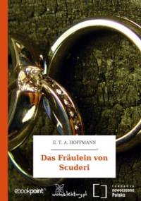 Das Fräulein von Scuderi - E.T.A. Hoffmann