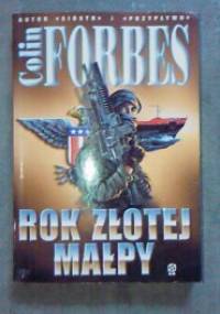 Rok Złotej Małpy - Colin Forbes