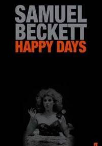 Happy Days - Samuel Beckett