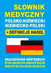 Słownik medyczny polsko-niemiecki, niemiecko-polski + definicje haseł - Aleksandra Lemańska, Dawid Gut