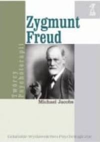Zygmunt Freud. Biografia - Michael Jacobs