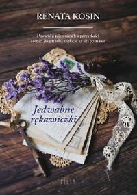 Jedwabne rękawiczki - Renata Kosin