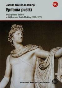 Epifania pustki Wizja pięknej śmierci w Hojo no umi Yukio Mishimy 1925-1970 - Joanna Wolska-Lenarczyk