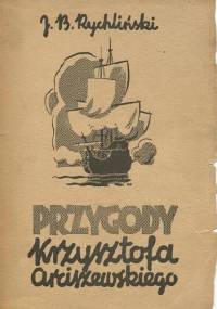 Przygody Krzysztofa Arciszewskiego - Jerzy Bohdan Rychliński