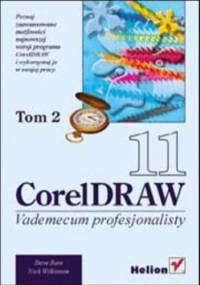 CorelDRAW 11. Vademecum profesjonalisty. Tom 2 - Steve Bain, Nick Wilkinson