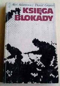 Księga blokady - Aleś Adamowicz, Danił Granin