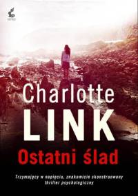 Ostatni ślad - Charlotte Link