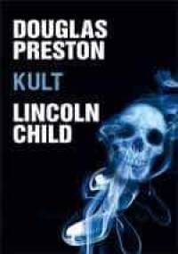 Kult - Douglas Preston, Lincoln Child