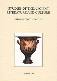 Classica Cracoviensia. Volume XII. Studies of the Ancient Literature and Culture (2008)