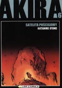 Akira tom 6. Satelita pościgowy - Katsuhiro Ōtomo