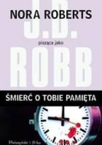 Śmierć o tobie pamięta - J.D. Robb